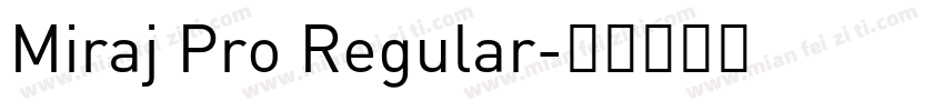 Miraj Pro Regular字体转换